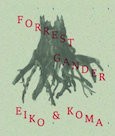 Eiko + Koma by Forrest Gander